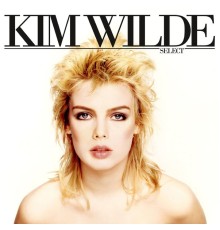 Kim Wilde - Select  (Expanded & Remastered)