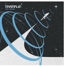 Kim & Buran - Tramplin