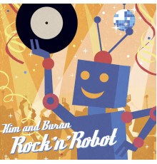 Kim & Buran - Rock-n-Robot