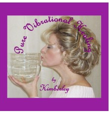 Kimberley - Pure Vibrational Healing