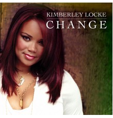 Kimberley Locke - Change (The Remixes)