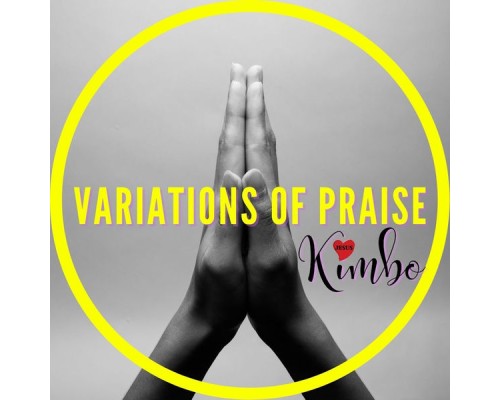 Kimbo - Variations of Praise