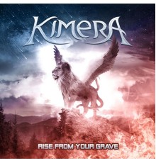 Kimera - Rise from your grave