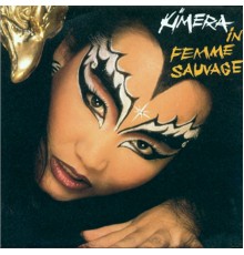 Kimera - Femme Sauvage