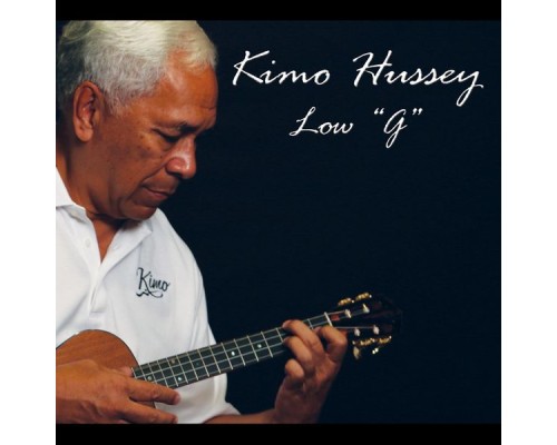 Kimo Hussey - Low "G"