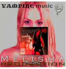 Kimtina & Kittykaytee - Vampire Music