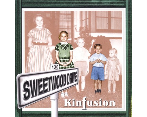 KinFusion - Sweetwood Drive