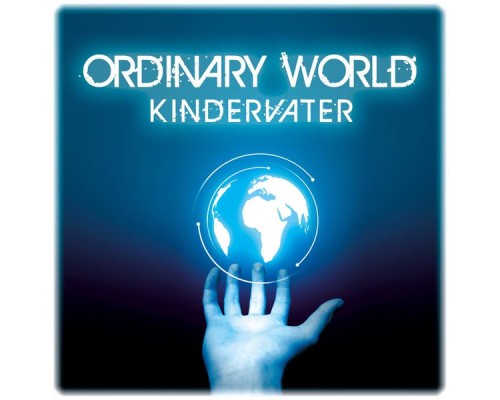 Kindervater - Ordinary World