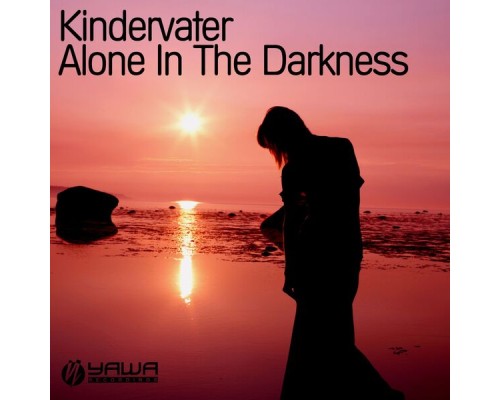 Kindervater - Alone in the Darkness