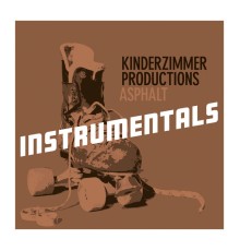 Kinderzimmer Productions - Asphalt (Instrumentals) (Instrumental)