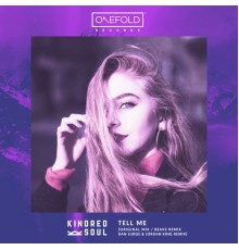 Kindred Soul - Tell Me