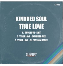 Kindred Soul - True Love