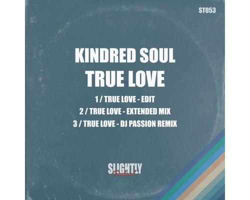 Kindred Soul - True Love