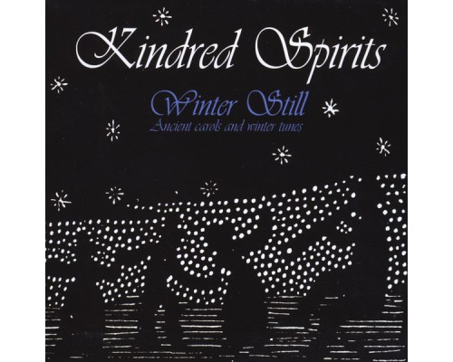 Kindred Spirits - Winter Still