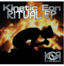 Kinetic Eon - Ritual Ep