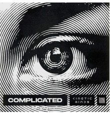 Kinetic Minds - Complicated