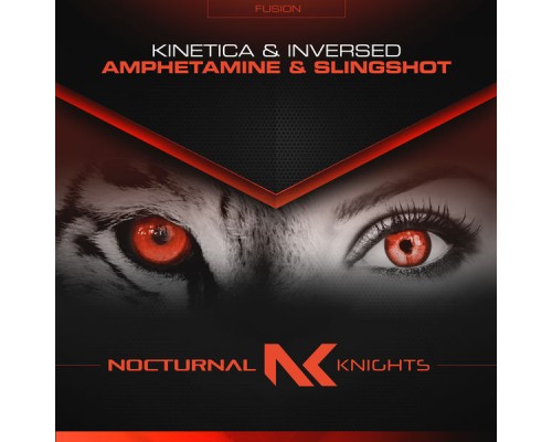 Kinetica & Inversed - Amphetamine + Slingshot