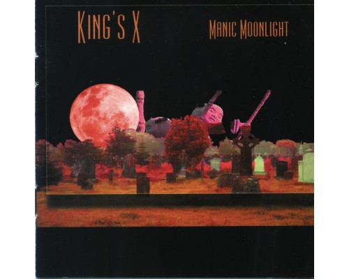 King's x - Manic Moonlight