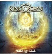 KingCrown - Wake Up Call