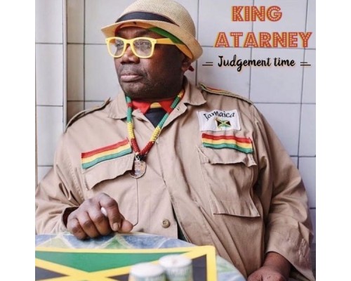 King Atarney - Judgement Time