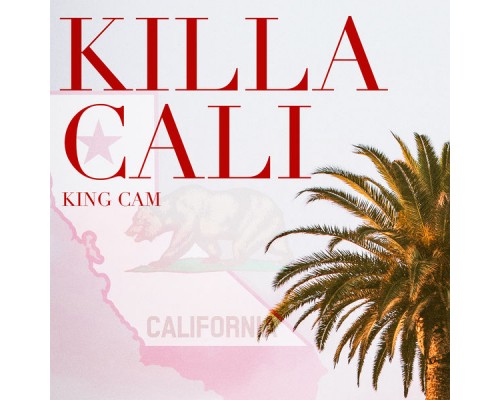 King Cam - Killa Cali King Cam - Killa Cali