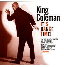 King Coleman - It's Dance Time!