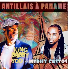 King Daddy Yod - Antillais à Paname