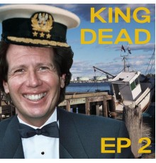 King Dead - EP 2