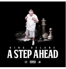 King Delane - A Step Ahead