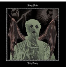 King Dude - Holy Trinity