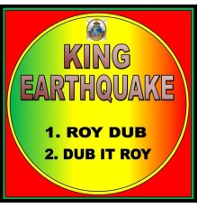 King Earthquake - Roy Dub