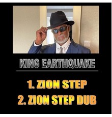 King Earthquake - Zion Step