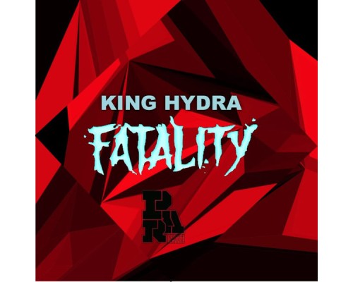 King Hydra - Fataliy EP