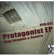 King Imagine & Reixtra - Protagonist (Original Mix)