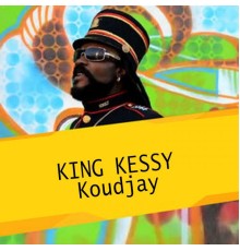 King Kessy - Koudjay