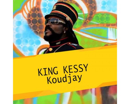 King Kessy - Koudjay