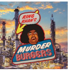 King Khan - Murderburgers