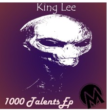 King Lee - 1000 Talents Ep