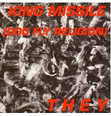 King Missile - They