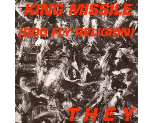 King Missile - They