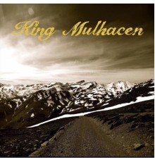 King Mulhacen - King Mulhacen