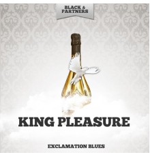 King Pleasure - Exclamation Blues