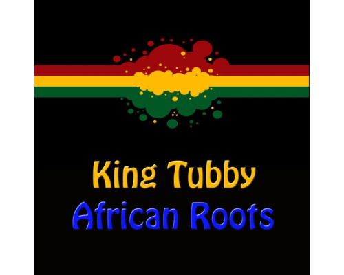 King Tubby - African Roots