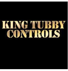 King Tubby - King Tubby Controls