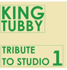 King Tubby - Tribute to Studio One