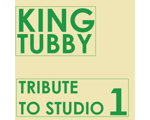 King Tubby - Tribute to Studio One King Tubby - Tribute to Studio One