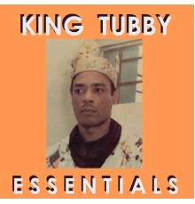 King Tubby - King Tubby Essentials