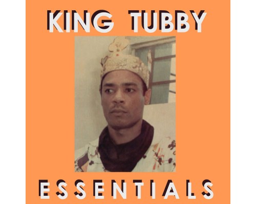 King Tubby - King Tubby Essentials