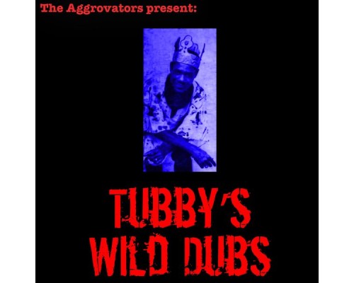 King Tubby - Tubby's Wild Dubs King Tubby - Tubby's Wild Dubs