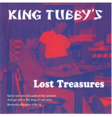 King Tubby - King Tubby's Lost Treasure